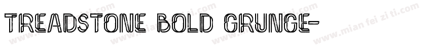 Treadstone Bold Grunge字体转换